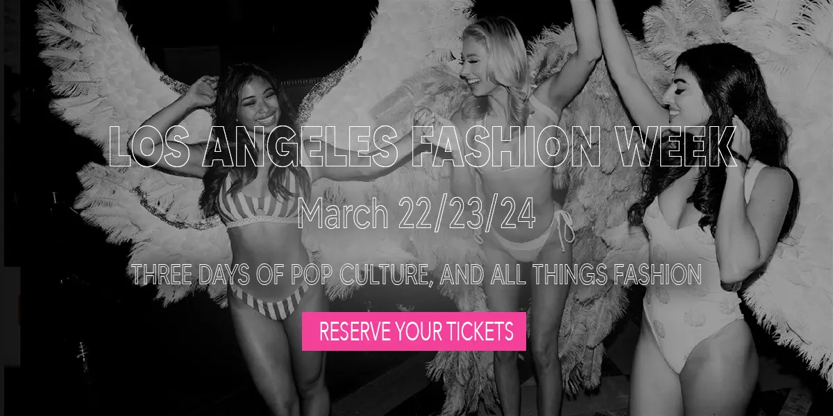 LOS ANGELES Fashion Week Tickets March